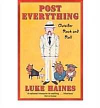 Post Everything : Outsider Rock and Roll (Paperback)
