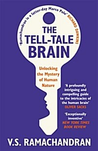 The Tell-tale Brain : Unlocking the Mystery of Human Nature (Paperback)