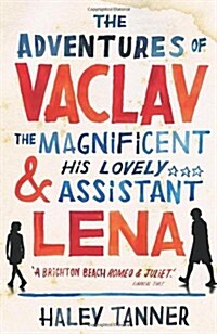 The Adventures of Vaclav the Magnificent and His Lovely Assistant Lena (Paperback)
