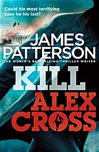 [중고] Kill Alex Cross : (Alex Cross 18) (Paperback)