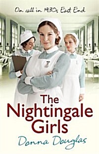 The Nightingale Girls : (Nightingales 1) (Paperback)