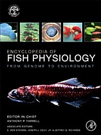 Encyclopedia of Fish Physiology: From Genome to Environment (Hardcover)