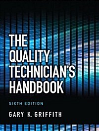 The Quality Technicians Handbook (Hardcover, 6)