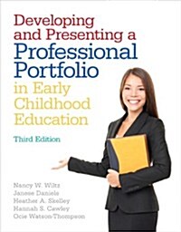 Developing and Presenting a Professional Portfolio in Early Childhood Education (Paperback, 3, Revised)