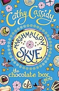 Chocolate Box Girls: Marshmallow Skye (Paperback)