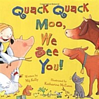 [중고] Quack Quack Moo, We See You! (Paperback)