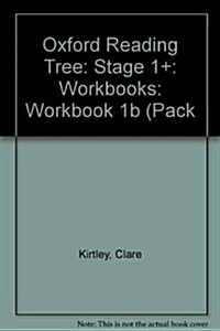 Oxford Reading Tree: Level 1+: Workbooks: Workbook 1B (Pack of 30) (Paperback)