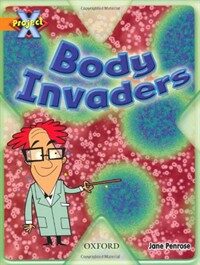 Project X: Invasion: Body Invaders (Paperback)