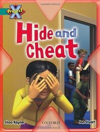 Project X: Hide and Seek: Hide and Cheat (Paperback)