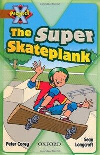 Project X: Fast and Furious: the Super Skateplank (Paperback)