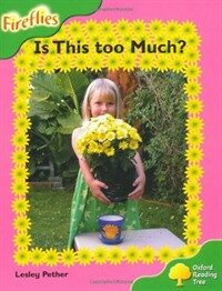 Oxford Reading Tree: Level 2: Fireflies: is This Too Much? (Paperback)