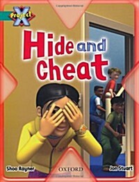 Project X: Hide and Seek: Hide and Cheat (Paperback)