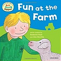 Oxford Reading Tree: Read with Biff, Chip & Kipper First Experiences Fun at the Farm (Paperback)