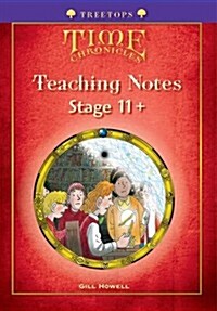 Oxford Reading Tree: Level 11+: Treetops Time Chronicles: Teaching Notes (Paperback)