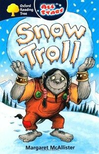 Oxford Reading Tree: All Stars: Pack 1A: Snow Troll (Paperback)