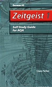 Zeitgeist: 1: AS AQA Self-study Guide with CD (Package)