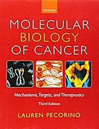 [중고] Molecular Biology of Cancer : Mechanisms, Targets, and Therapeutics (Paperback, 3 Rev ed)