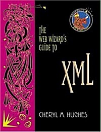 The Web Wizards Guide to Xml (Paperback)
