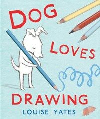 Dog Loves Drawing (Hardcover)