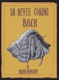 Im Never Coming Back (Hardcover)
