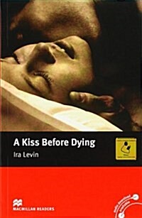 Macmillan Readers Kiss Before Dying A Intermediate Reader Without CD (Paperback)