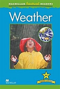 Macmillan Factual Readers: Weather (Paperback)