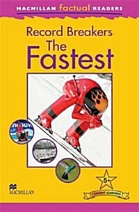 Macmillan Factual Readers - The Fastest (Paperback)