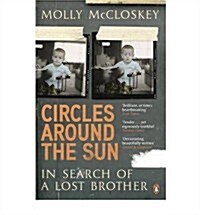 Circles Around the Sun : In Search of a Lost Brother (Paperback)