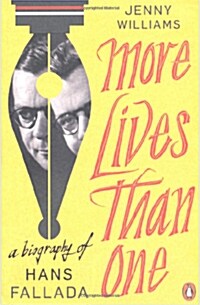 More Lives Than One: A Biography of Hans Fallada (Paperback)