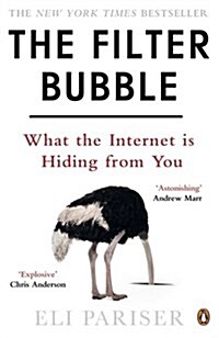 The Filter Bubble : What the Internet is Hiding from You (Paperback)
