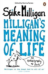 Milligans Meaning of Life : An Autobiography of Sorts (Paperback)