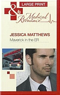 Maverick in the ER (Hardcover)