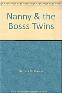 Nanny and the Bosss Twins (Hardcover)