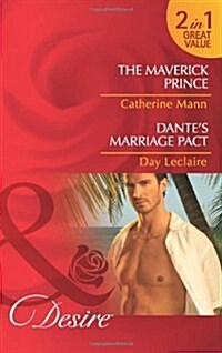 Maverick Prince/Dantes Marriage Pact (Paperback)