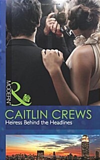 Heiress Behind the Headlines (Paperback)