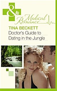 Doctors Guide to Dating in the Jungle (Paperback)