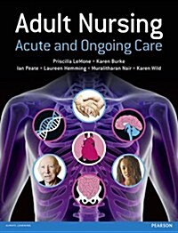 LeMone and Burkes Adult Nursing : Acute and Ongoing Care (Paperback)