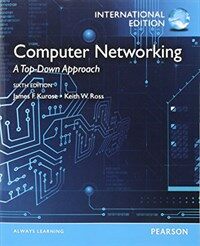 Computer networking : a top-down approach / 6th ed., International ed