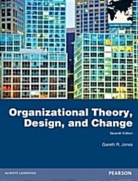 [중고] Organizational Theory, Design, and Change: Global Edition (Paperback, 7 ed)