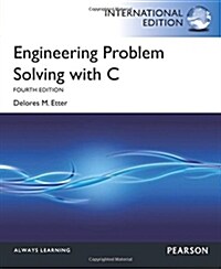Engineering Problem Solving with C : International Edition (Paperback, 4 ed)