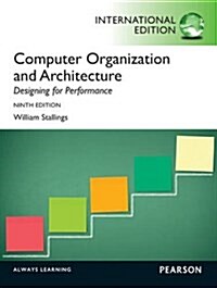 Computer Organization and Architecture (Package, International ed of 9th revised ed)