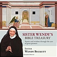 Sister Wendys Bible Treasury : Stories and Wisdom Through the Eyes of Great Painters (Paperback)