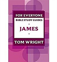 For Everyone Bible Study Guide: James (Paperback)