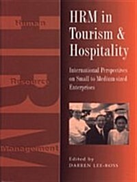 HRM in Tourism and Hospitality : International Perspecives on Small to Medium-sized Enterprises (Paperback, New ed)