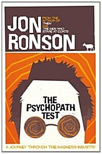 The Psychopath Test : A Journey Through the Madness Industry (Paperback)