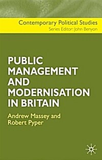 The Public Management and Modernisation in Britain (Hardcover)