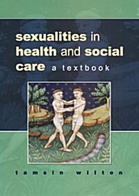 Sexualities In Health And Social Care (Paperback)