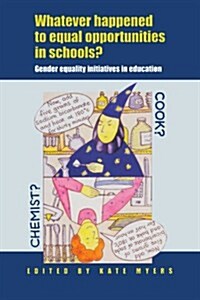 Whatever Happened to Equal Opportunities in Schools? (Paperback)