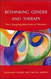 Rethinking Gender And Therapy (Paperback)