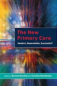 The New Primary Care (Paperback)